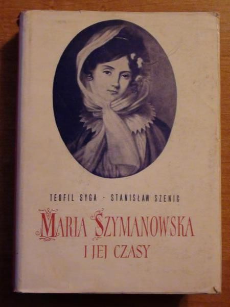 Syga Teofil,   - Maria Szymanowska i jej czasy