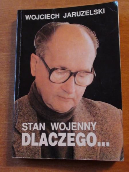 Stan wojenny: Dlaczego...
