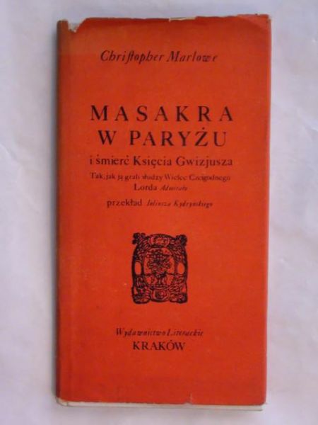 Masakra w Paryżu i śmierć Księcia Gwizjusza