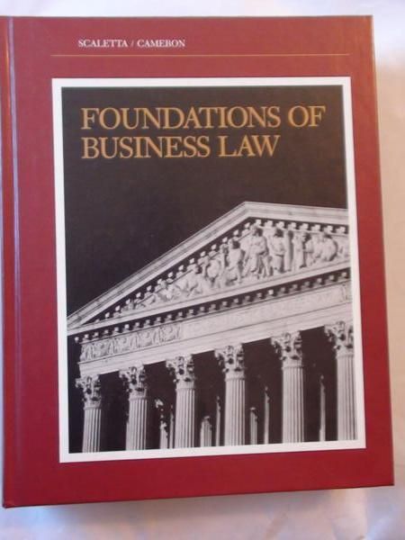 Scaletta Phillip J.,    - Foundations of business law