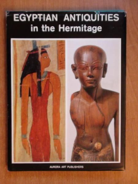 Landa N., Lapis I. (red.) - Egyptian antiquities in the Hermitage