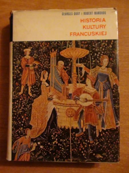 Duby G.,  - Historia kultury francuskiej