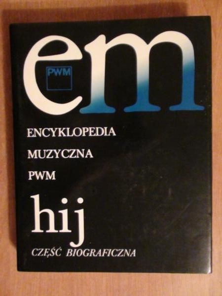 Dziębowska Elżbieta (red.) - Encyklopedia muzyczna PWM