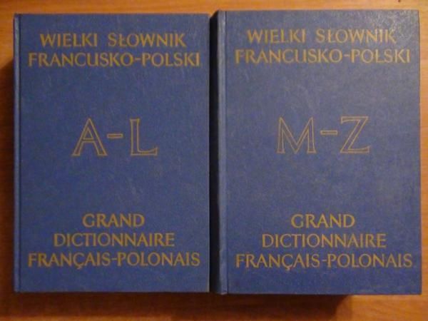 Dobrzyński J., Kaczuba I., Frosztęga B. (red.) - Wielki słownik francusko - polski