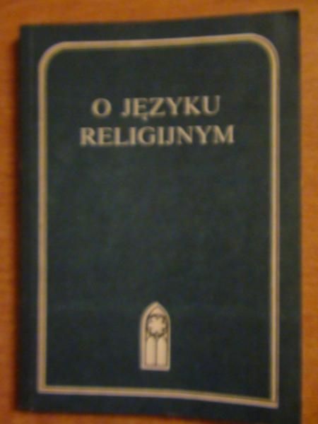 Karpluk M.,Sambor J. (red.) - O języku religijnym