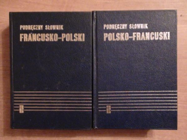 Kupisz Kazimierz,   - Podręczny słownik francusko - polski tom I - II