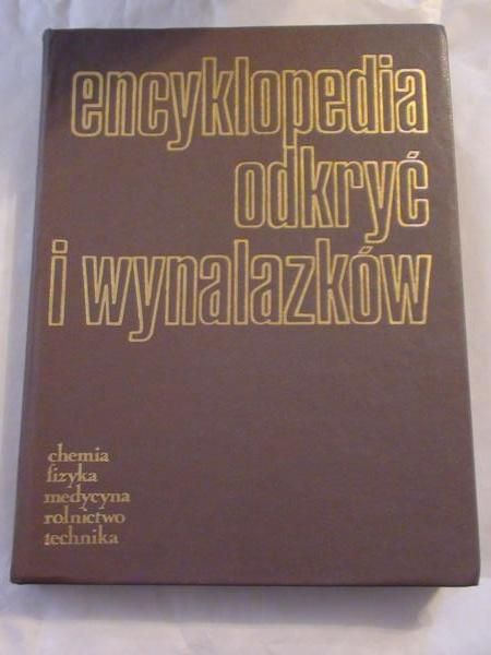 Orłowski Bolesław,   - Encyklopedia odkryć i wynalazków