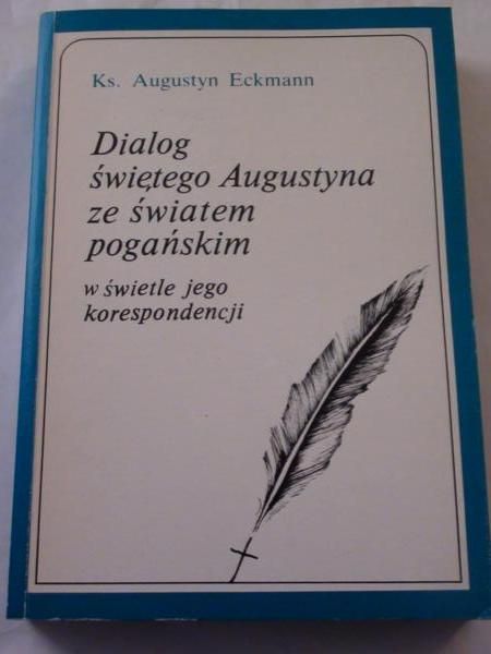 Dialog Świętego a ze światem pogańskim, w świetle jego korespondencji