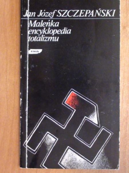 Szczepański Jan Józef - Mała encyklopedia totalizmu