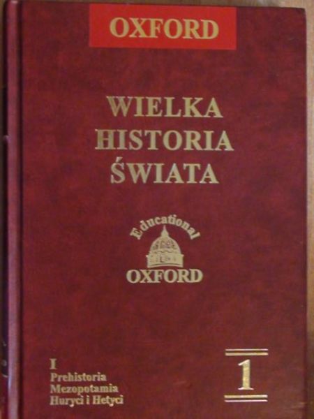 Praca Zbiorowa - Wielka Historia Świata T. I