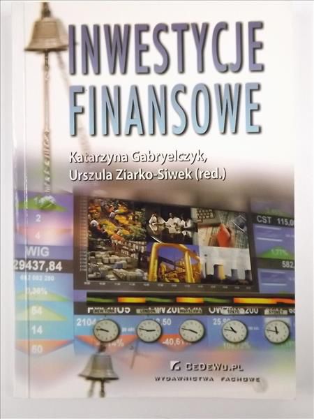 Gabryelczyk K. (red.) - Inwestycje finansowe