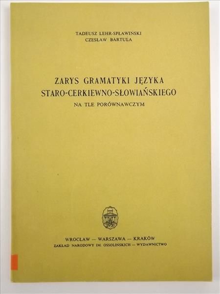 Zarys gramatyki i języka starocerkiewnosłowiańskiego