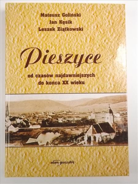 Pieszyce od czasów najdawniejszych do końca XX wieku