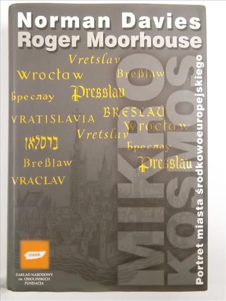 Davies N.- Mikrokosmos. Portret miasta środkowoeuropejskiego, Autograf