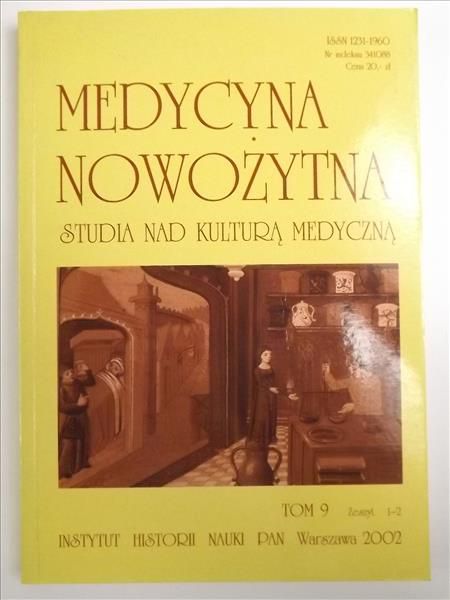 Medycyna nowożytna. Studia nad kulturą medyczną, Tom IX