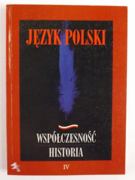 Język polski współczesność historia IV