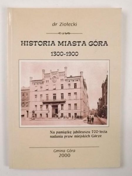 Historia miasta Góra 1300 - 1900