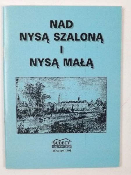 Nad Nysą Szaloną i Nysą Małą