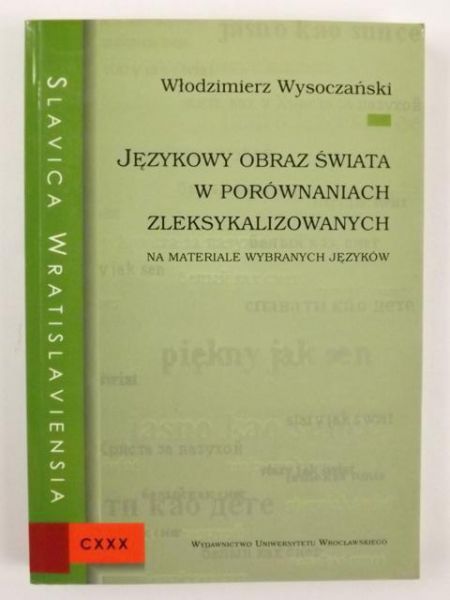 Językowy obraz świata w porównaniach zleksykalizowanych