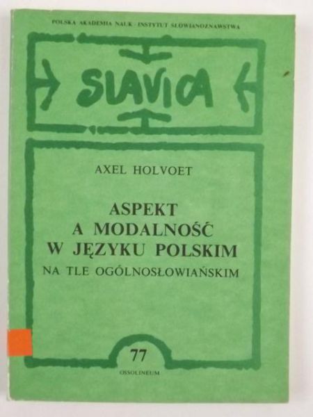 Aspekt a modalność w języku polskim na tle ogólnosłowiańskim