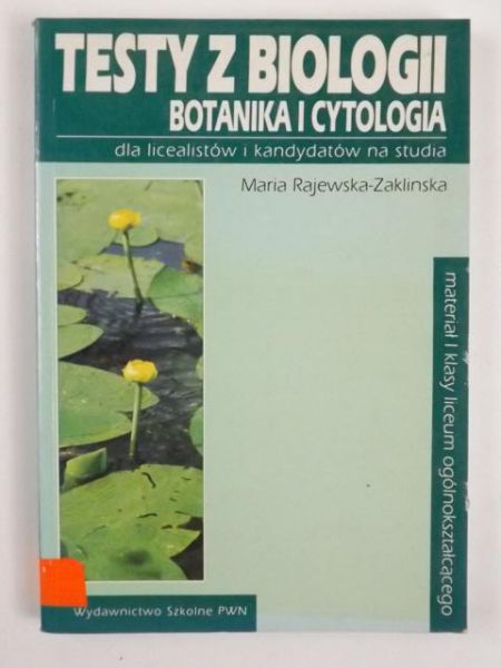 Rajewska-Zaklinska  - Teksty z biologii. Botanika i cytologia. Dla licealistów i kandydatów na studia