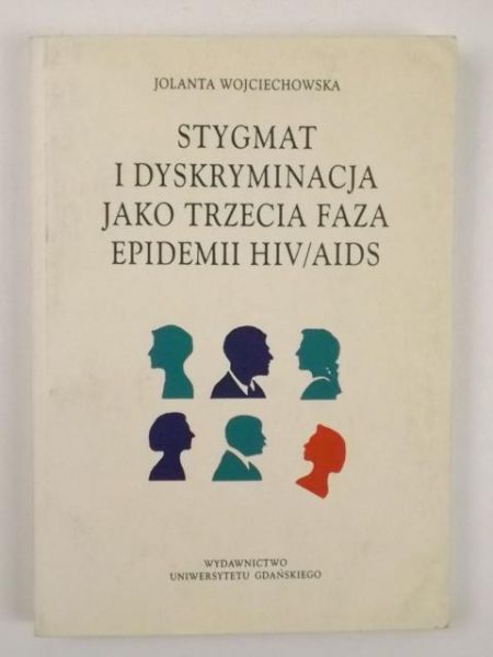 Stygmat i dyskryminacja jako trzecia faza epidemii HIV / AIDS