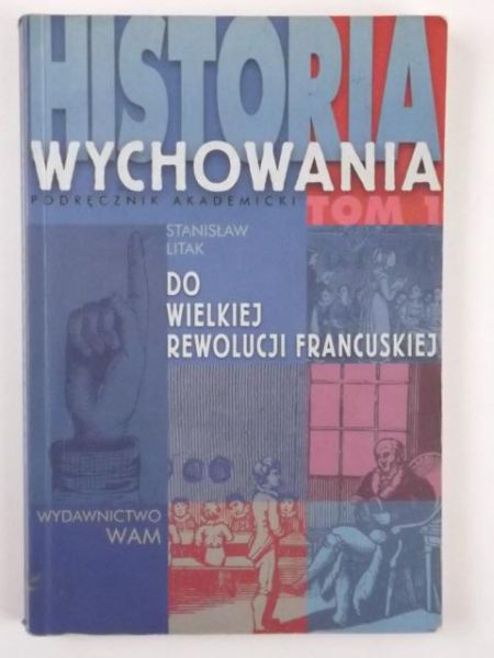 Historia wychowania, T. I