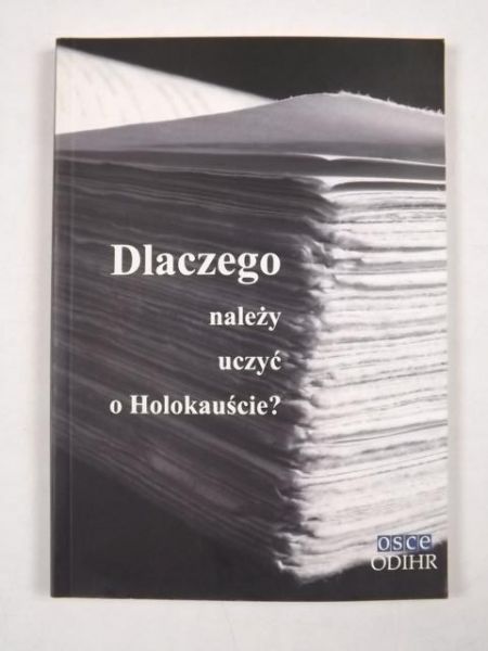 Dlaczego należy uczyć o holokauście