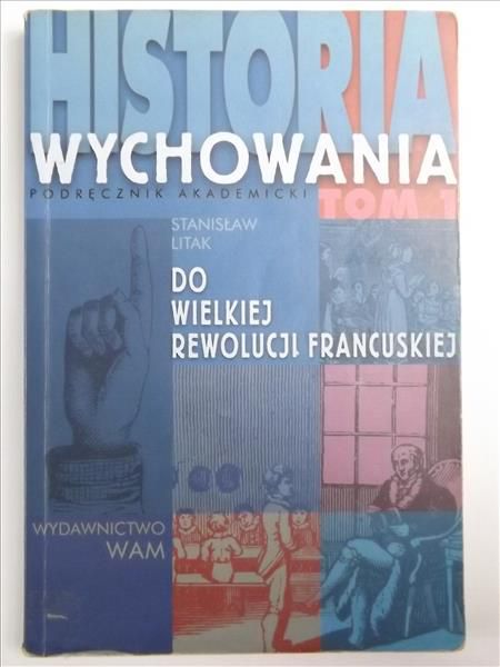 Historia wychowania, T. I