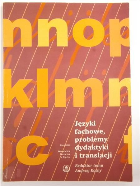 Języki fachowe, problemy dydaktyki i translacji