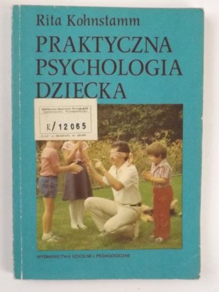 Praktyczna psychologia dziecka