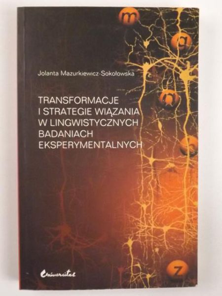 Transformacje i strategie wiązania w lingwistycznych badaniach eksperymentalnych