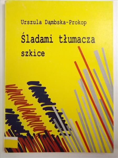 Śladami tłumacza. Szkice