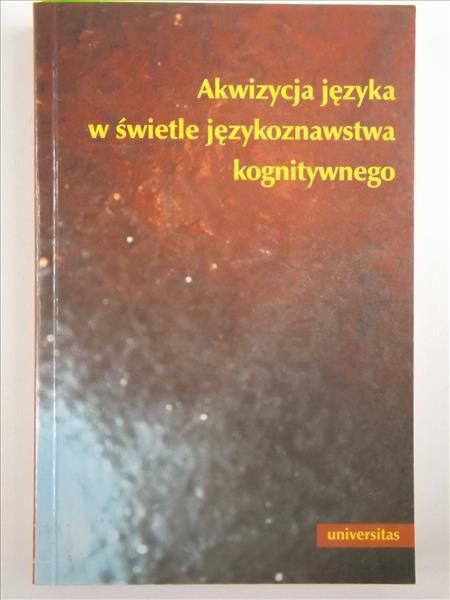 Akwizycja językowa w świetle językoznawstwa kognitywnego