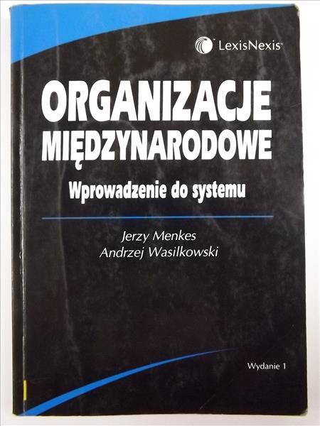 Organizacje międzynarodowe: Wprowadzenie do systemu