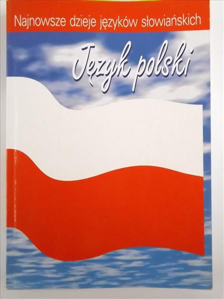 Gajda Stanisław (red.) - Najnowsze dzieje języków słowiańskich: Język polski