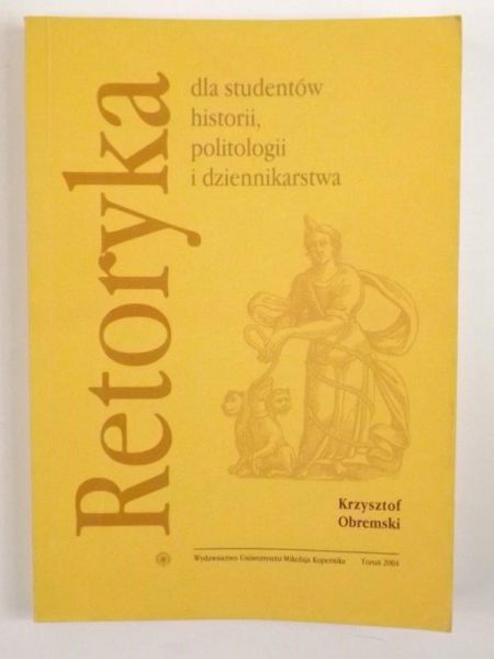 Retoryka dla studentów historii politologii i dziennikarstwa
