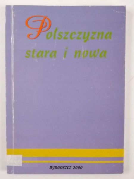 Polszczyzna stara i nowa
