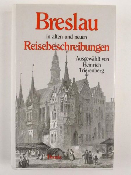 Breslau in alten und neuen Reisebeschreibungen