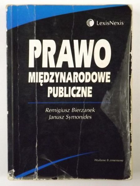 Bierzanek Remigiusz - Prawo międzynarodowe publiczne, wyd. 8