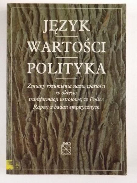Bartmiński Jerzy (red.) - Język wartości polityka