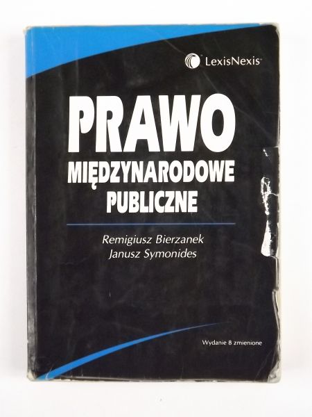 Bierzanek Remigiusz - Prawo międzynarodowe publiczne, wyd. 8