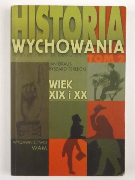 Historia wychowania: wiek XIX i XX