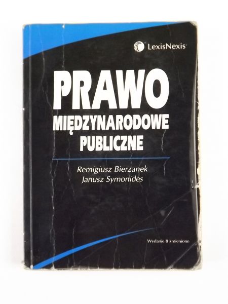Bierzanek Remigiusz - Prawo międzynarodowe publiczne, wyd. 8