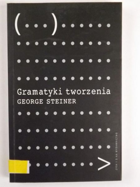 Steiner George - Gramatyka tworzenia