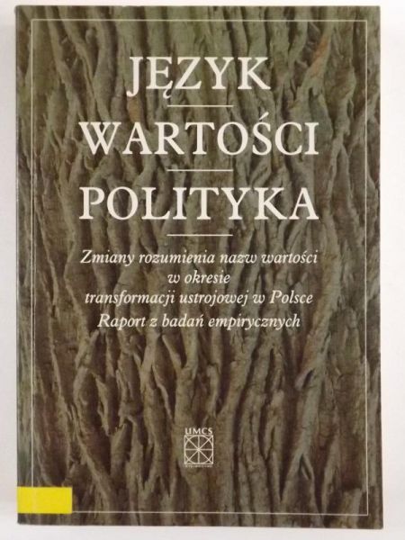 Bartmiński Jerzy (red.) - Język wartości polityka