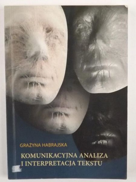 Komunikacyjna analiza i interpretacja tekstu