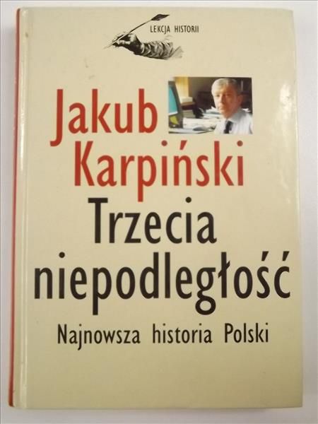 Karpiński Jakub - Trzecia niepodległość