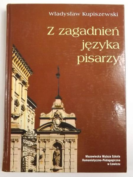 Z zagadnień języka pisarzy