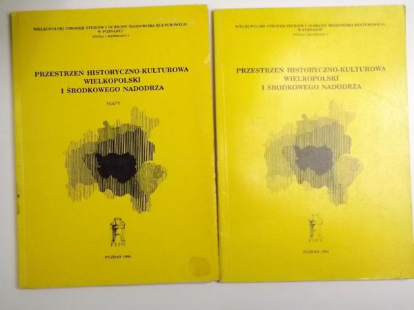 Matyaszczyk Dorota (red.) - Przestrzeń historyczno - kulturowa Wielkopolski i Środkowego Nadodrza + Mapy